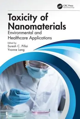 Toxicitatea nanomaterialelor: Aplicații pentru mediu și sănătate - Toxicity of Nanomaterials: Environmental and Healthcare Applications