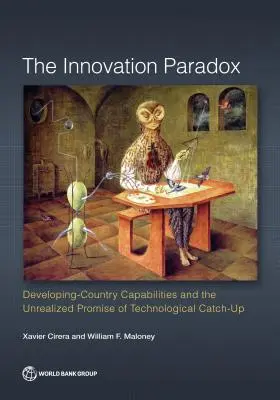 Paradoxul inovării: capacitățile țărilor în curs de dezvoltare și promisiunea nerealizată a recuperării decalajului tehnologic - Innovation Paradox: Developing-Country Capabilities and the Unrealized Promise of Technological Catch-Up