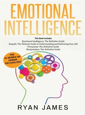 Inteligența emoțională: Ghidul Definitiv, Empatic: Cum să prosperi în viață ca o persoană extrem de sensibilă, Persuasiune: The Definitive Guide to Underst - Emotional Intelligence: The Definitive Guide, Empath: How to Thrive in Life as a Highly Sensitive, Persuasion: The Definitive Guide to Underst