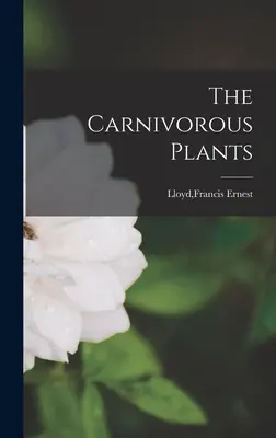 Plantele carnivore - The Carnivorous Plants