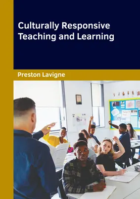 Predare și învățare receptivă din punct de vedere cultural - Culturally Responsive Teaching and Learning
