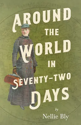 În jurul lumii în șaptezeci și două de zile - Around the World in Seventy-Two Days