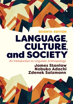 Limbă, cultură și societate: O introducere în antropologia lingvistică - Language, Culture, and Society: An Introduction to Linguistic Anthropology