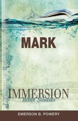Studii biblice prin imersiune: Marcu - Immersion Bible Studies: Mark