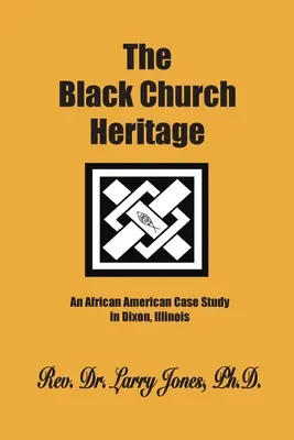 Moștenirea Bisericii Negre - The Black Church Heritage