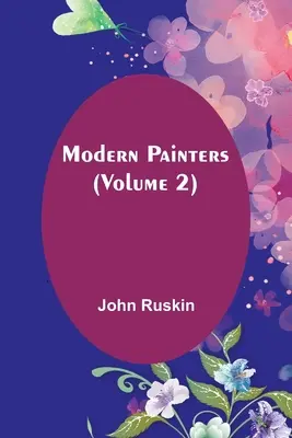 Pictori moderni (volumul 2) - Modern Painters (Volume 2)