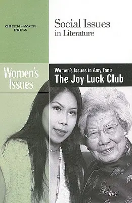 Problemele femeilor în Joy Luck Club de Amy Tan - Women's Issues in Amy Tan's the Joy Luck Club
