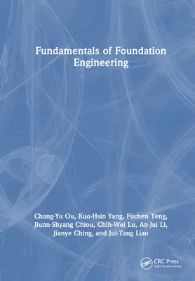 Fundamentele ingineriei fundațiilor - Fundamentals of Foundation Engineering