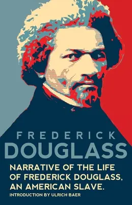 Narațiunea vieții lui Frederick Douglass, un sclav american (Warbler Classics Annotated Edition) - Narrative of the Life of Frederick Douglass, An American Slave (Warbler Classics Annotated Edition)