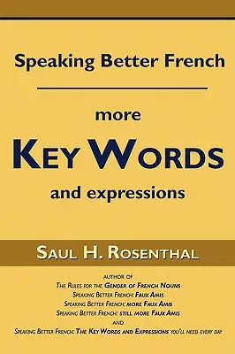 Speaking Better French: Mai multe cuvinte și expresii-cheie - Speaking Better French: More Key Words and Expressions