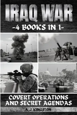 Războiul din Irak: Operațiuni sub acoperire și agende secrete - Iraq War: Covert Operations And Secret Agendas