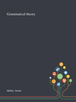 Teoria gramaticală - Grammatical Theory