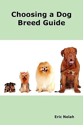 Ghid de alegere a unei rase de câini: How to Choose the Right Dog for You. caracteristicile celor mai populare rase de câini, inclusiv rasele mici, rasele mari, - Choosing a Dog Breed Guide: How to Choose the Right Dog for You. the Most Popular Dog Breed Characteristics Including Small Breeds, Large Breeds,