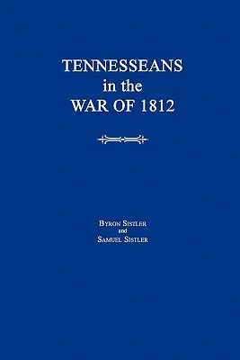Tennesseani în Războiul din 1812 - Tennesseans in the War of 1812