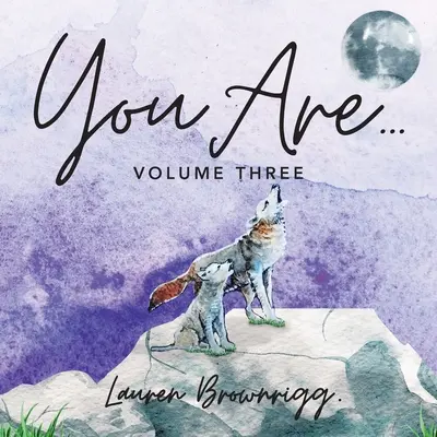 Tu ești: Volumul 3 - You Are: Volume 3