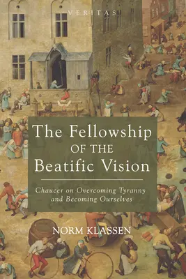 Părtășia Viziunii Beatifice (The Fellowship of the Beatific Vision) - The Fellowship of the Beatific Vision