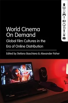 World Cinema on Demand: Culturile cinematografice globale în era distribuției online - World Cinema on Demand: Global Film Cultures in the Era of Online Distribution