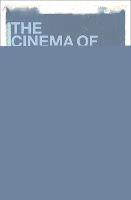 Cinema-ul lui Yorgos Lanthimos: Filme, formă, filosofie - The Cinema of Yorgos Lanthimos: Films, Form, Philosophy