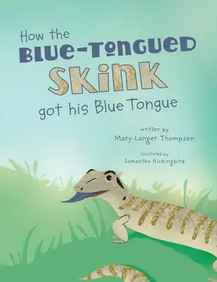 Cum și-a dobândit limba albastră sconcsul cu limbă albastră - How the Blue-Tongued Skink got his Blue Tongue