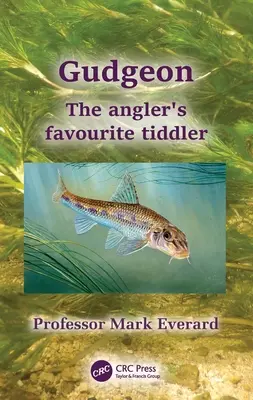Gudgeon: Tiddlerul favorit al pescarului - Gudgeon: The Angler's Favourite Tiddler