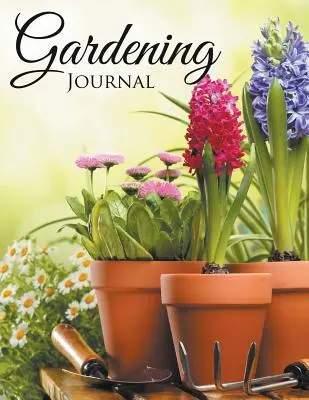 Jurnal de grădinărit - Gardening Journal