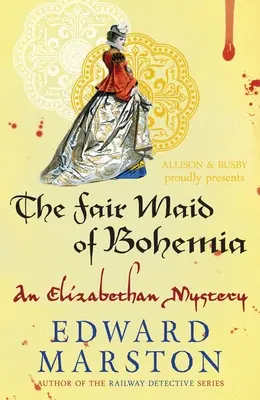 Fair Maid of Bohemia: Un mister Nicholas Bracewell - Fair Maid of Bohemia: A Nicholas Bracewell Mystery