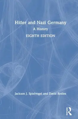 Hitler și Germania nazistă: O istorie - Hitler and Nazi Germany: A History