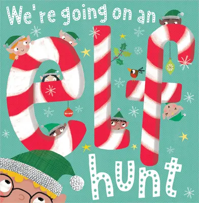 Mergem la o vânătoare de elfi - We're Going on an Elf Hunt