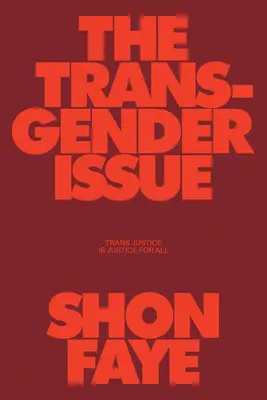 Problema transsexualilor: Justiția trans este justiție pentru toți - The Transgender Issue: Trans Justice Is Justice for All