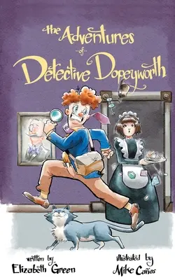 Aventurile detectivului Dopeyworth - The Adventures of Detective Dopeyworth