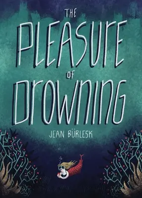 Plăcerea înecului - The Pleasure of Drowning