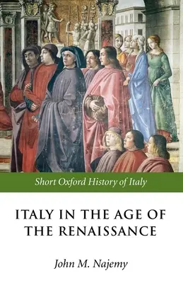 Italia în epoca Renașterii: 1300-1550 - Italy in the Age of the Renaissance: 1300-1550