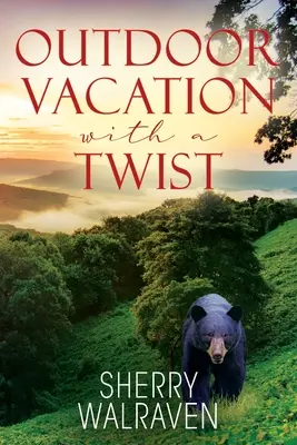 Vacanță în aer liber cu o întorsătură - Outdoor Vacation With a Twist