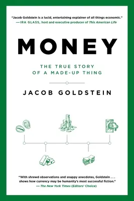 Money: Povestea adevărată a unui lucru inventat - Money: The True Story of a Made-Up Thing