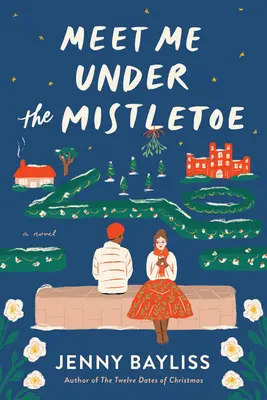 Întâlnește-mă sub vâsc - Meet Me Under the Mistletoe