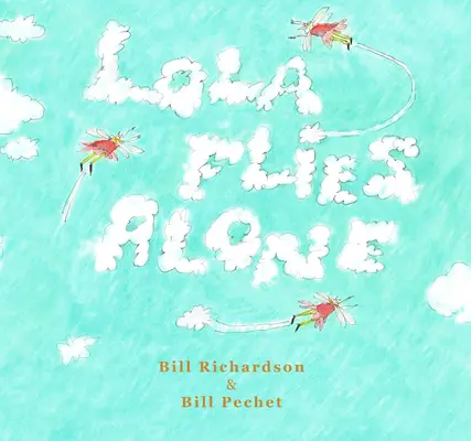 Lola zboară singură - Lola Flies Alone