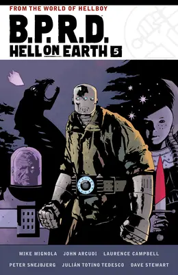 B.P.R.D. Hell on Earth Volumul 5 - B.P.R.D. Hell on Earth Volume 5