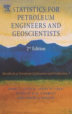 Statistics for Petroleum Engineers and Geoscientists: Volumul 2 - Statistics for Petroleum Engineers and Geoscientists: Volume 2