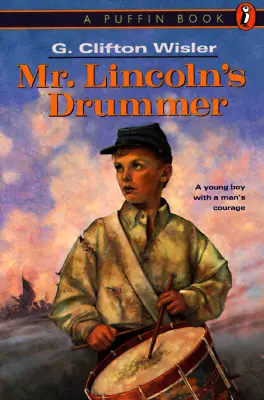 Toboșarul domnului Lincoln - Mr. Lincoln's Drummer