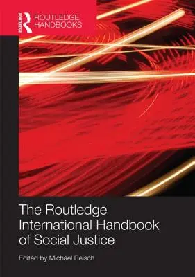 Manualul internațional Routledge de justiție socială - The Routledge International Handbook of Social Justice