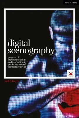Scenografie digitală: 30 de ani de experimentare și inovație în performanță și media interactivă - Digital Scenography: 30 Years of Experimentation and Innovation in Performance and Interactive Media