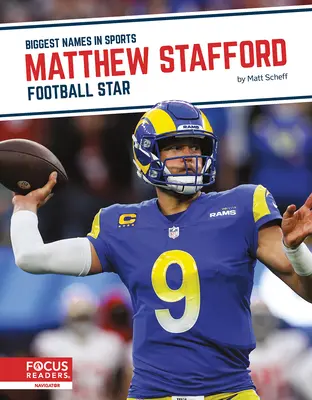 Matthew Stafford: Fotbal Star - Matthew Stafford: Football Star