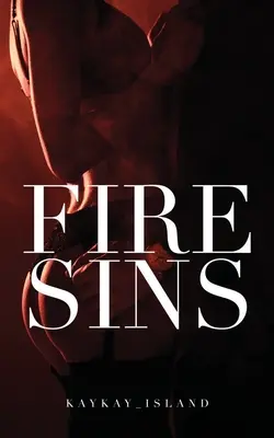 Păcatele focului - Fire Sins