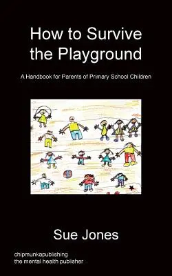 Cum să supraviețuiești locului de joacă - How To Survive The Playground