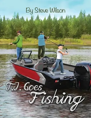 T.J. merge la pescuit - T.J. Goes Fishing