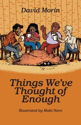 Lucruri la care ne-am gândit destul - Things We've Thought of Enough