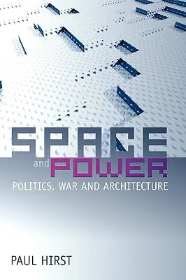 Spațiu și putere: Politică, război și arhitectură - Space and Power: Politics, War and Architecture