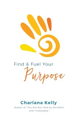 Găsește-ți și alimentează-ți scopul - Find & Fuel Your Purpose
