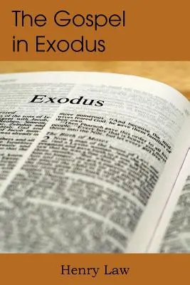 Evanghelia în Exod - The Gospel in Exodus