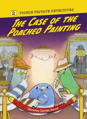 Cazul picturii poșate: Volumul 2 - The Case of the Poached Painting: Volume 2